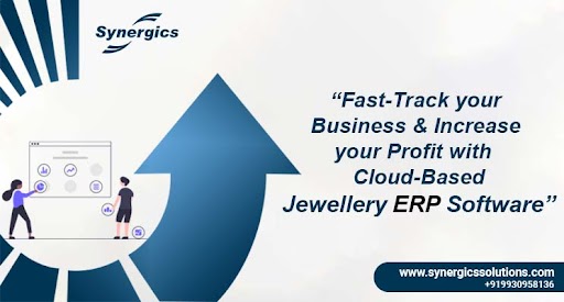 Fast Track your Business with Cloud-based Jewellery ERP Software