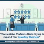 How to solve jwellery business problems