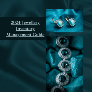 2024 Jewellery Inventory Management Guide